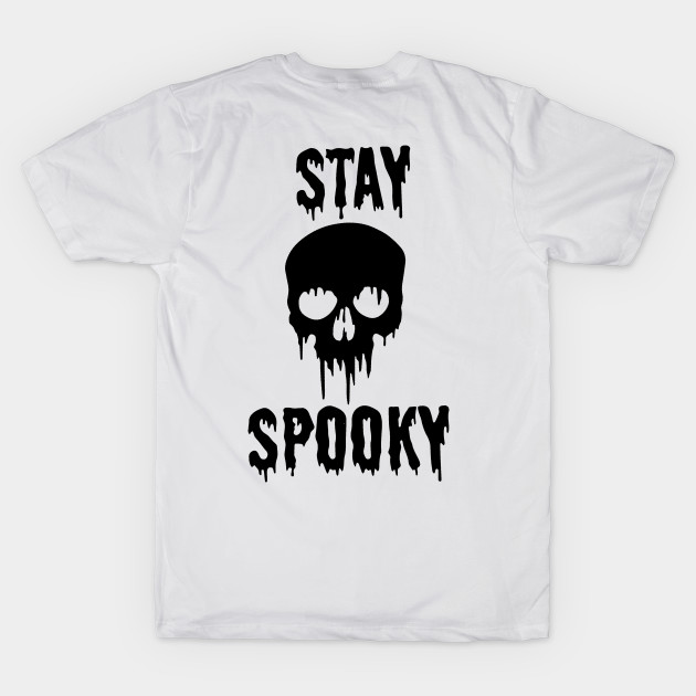 Stay Spooky by WhateverTheFuck